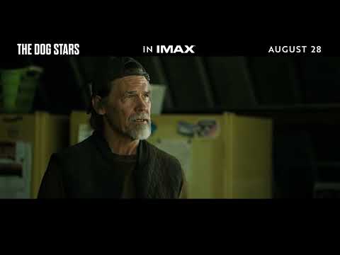 The Dog Stars | In Theaters August 28 - The Dog Stars | In Theaters August 28