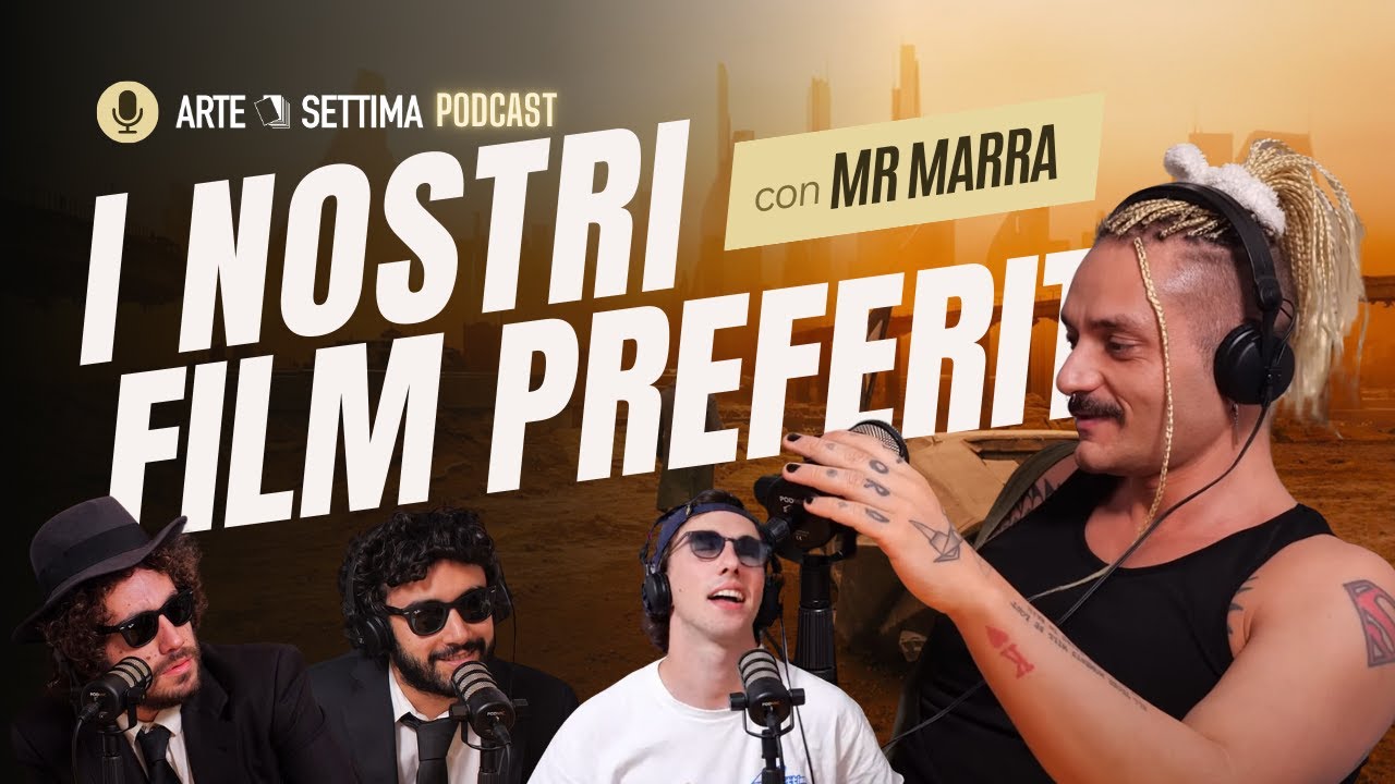 Ep.93 Film Preferiti con Mr. Marra