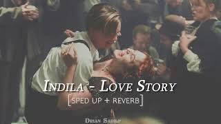 Love story / (Sped up) Indila