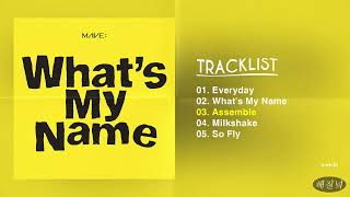 [Full Album] Mave: (메이브) - What's My Name