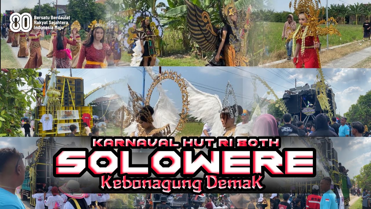 KARNAVAL DESA SOLOWERE , KEBONAGUNG, DEMAK