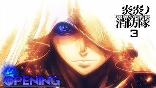 Fire Force Season 3 - Opening 1 | HIGH FLAME
