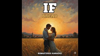 If - Bread | Premium Remastered Karaoke | Studio Quality HD
