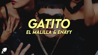 El Malilla, Enayy - Gatito (Letra)