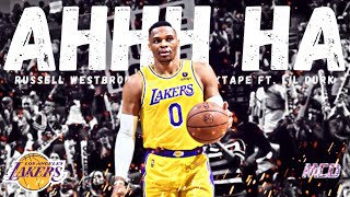 Russell Westbrook Mix - &quot;AHH HA&quot; ft. Lil Durk