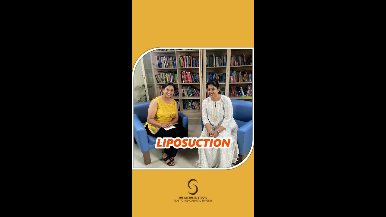 Liposuction | Dr. Bharathi Rajasridhar | Anu Hassan | The Aesthetic Studio