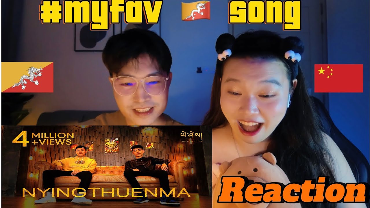🇨🇳 Реакция девушки на мою любимую 🇧🇹 песню | Nyingthuenma | Sonam wangchen | Thatasianboychogo |