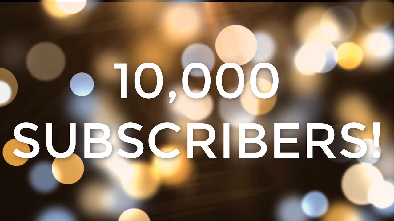 10 000 Subscribers YouTube
