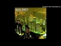 Bloc Party - Song For Clay (Disappear Here)