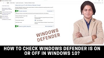 How to check Windows Defender is on or off in Windows 10? | How do I know if Windows Defender is on?