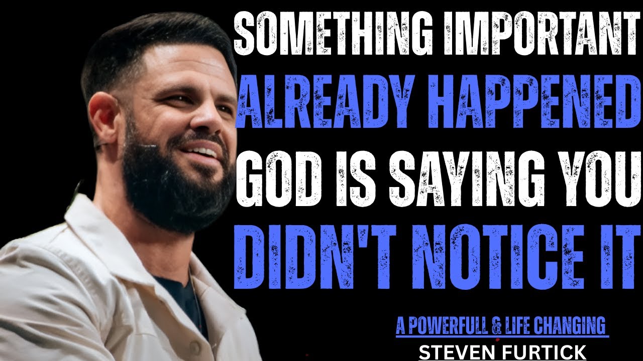 God Is Saying Something Important Already Happened (You Didn't Notice It)|| Steven Furtick