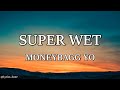 Moneybagg yo  super wet lyrics 4k