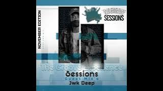 The Groove Experience Sessions 058 (Guest Mix By JwK Deep)