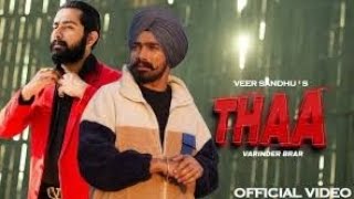 THAA - VARINDER BRAR (Official Video) | Latest Punjabi Songs 2023 | New Punjabi Song #2023