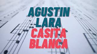 Agustin Lara Casita Blanca Karaoke