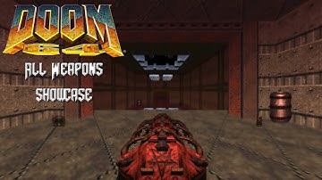 Doom 64 | All Weapons Showcase