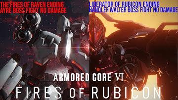 Armored Core 6 - Ayre & Walter Boss Fights (The Fires of Raven & Liberator of Rubicon) (No Damage)