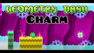 Geometry Dash Charm | All Levels Completed