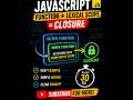 Master JavaScript Closures in 30 Seconds ⚡ Easy Example, Simple Words, Clear Concept #javascript