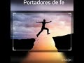 Portadores de fe