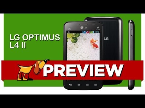 LG Optimus L4 II - Preview