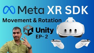 Player Movement & Rotation in MetaXR VR for Meta Quest 3, 2, Pro in Unity EP-2 | Nested Mango