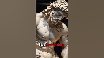 Overthinking Is Destroying You Here’s How Stoics Stopped It