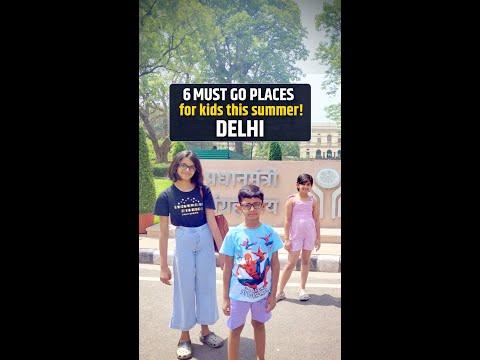 6 Must Go Places for Kids This Summer Delhi | #GetSetParent