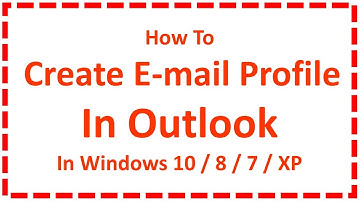 Create E-mail Profile In Outlook in Windows 10 / 8 / 7 / XP