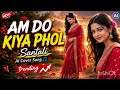 AM DO KIYA PHOL | Santali AI Cover Song | New Romantic Santali Song 2026 | Trending Music Video