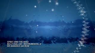 BELL'S BALLAD | INSTRUMENTAL II | DIS MANIBUS SACRUM