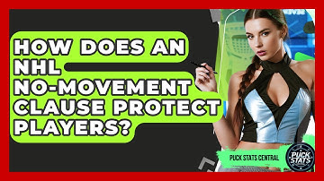 How Does An NHL No-Movement Clause Protect Players? - Puck Stats Central