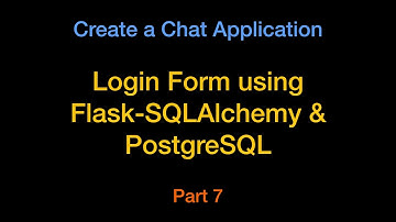 Create Login Page with Python Flask SQLAlchemy (Tutorial)  - Chat App Part7