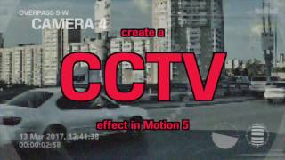 create CCTV effect easily Motion 5