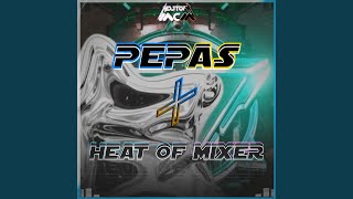 DJ PEPAS X HEAT OF FVUKY MIXER