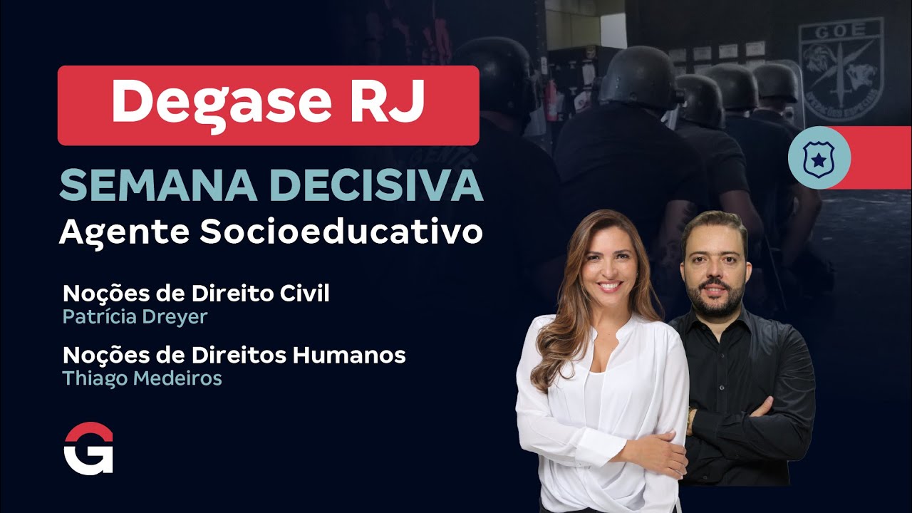 Concurso Degase RJ Agente Socioeducativa: Semana Decisiva | Direito Civil e Direitos Humanos