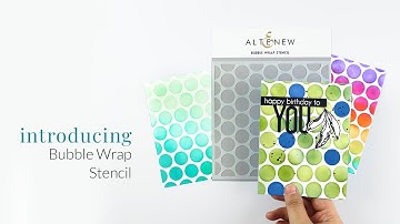 Altenew Stencils Intro - Bubble Wrap