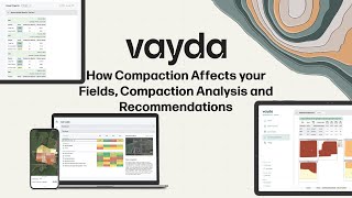 How Compaction Affects your Fields, Vayda's Compaction Analysis and Recommendations