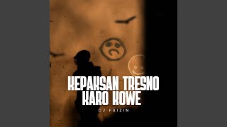 Download Lagu Kepaksan Tresno Karo Kowe Download Lagu Kepaksan Tresno Karo Kowe
