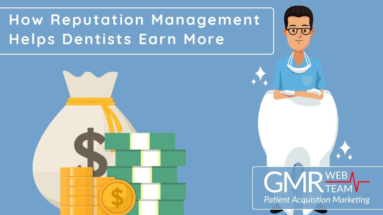 How Reputation Management Helps Dentists Earn More