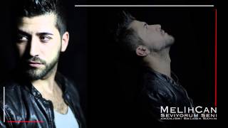 MelihCan - Seviyorum Seni ( Single ) Resimi