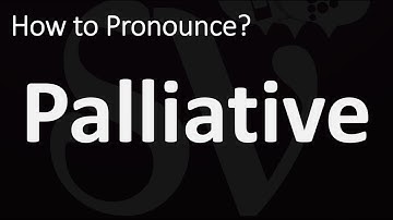 How to Pronounce Palliative? (CORRECTLY)