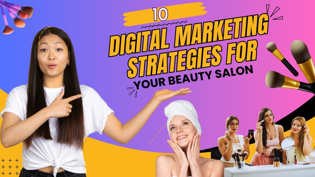 10 Digital Marketing Strategies for Your Beauty Salon | GDS MEDIA - YouTube