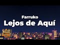 Farruko Lejos De Aquí Letra Lyrics