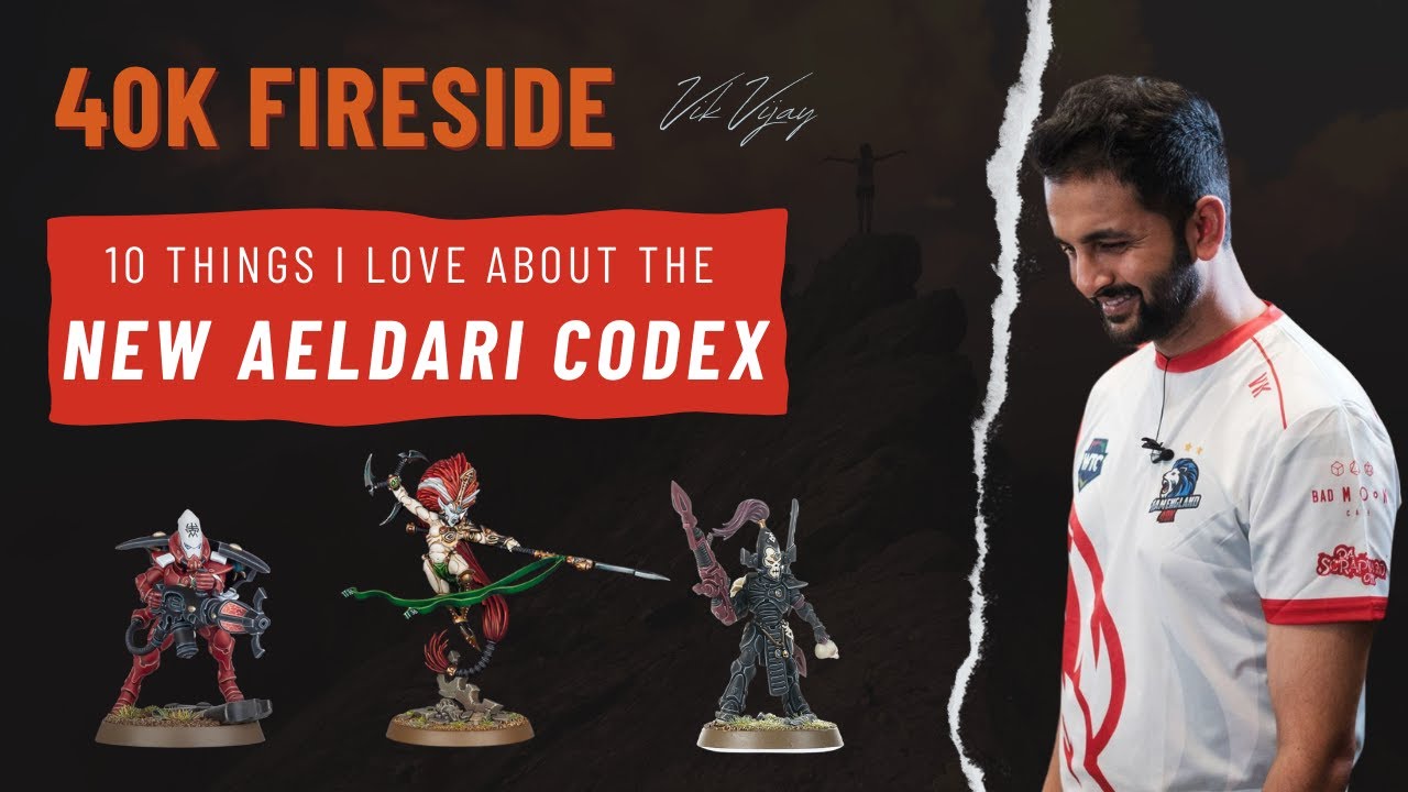 10 Things I Love About The New Aeldari Codex | 40K Fireside