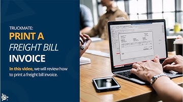 TruckMate Bootcamp | Print a Freight Bill Invoice | Trimble Transportation