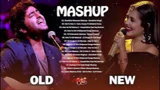 old vs new bollywood hindi mashup song 2022  Neha Kakkar VS Arijit Singh  top 12 indian songs mashup
