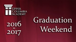 Class of 2017 Graduation Weekend - Class Night