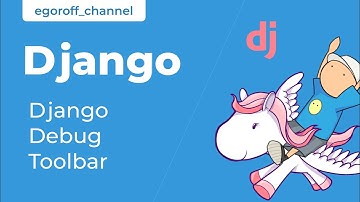 44 Django Debug Toolbar. Курс по Django