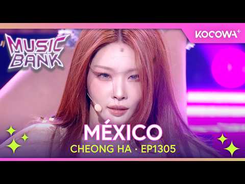 Chung Ha - México | Music Bank EP1305 | KOCOWA+ ESPAÑOL